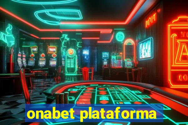 onabet plataforma